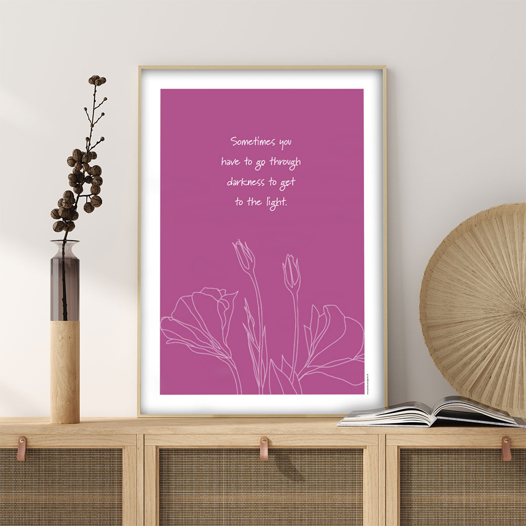 viser citatplakaten med citatet "Sometimes you have to..." på pink baggrund fra www.plakatcompagniet.dk